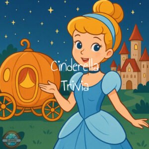 Cinderella Trivia